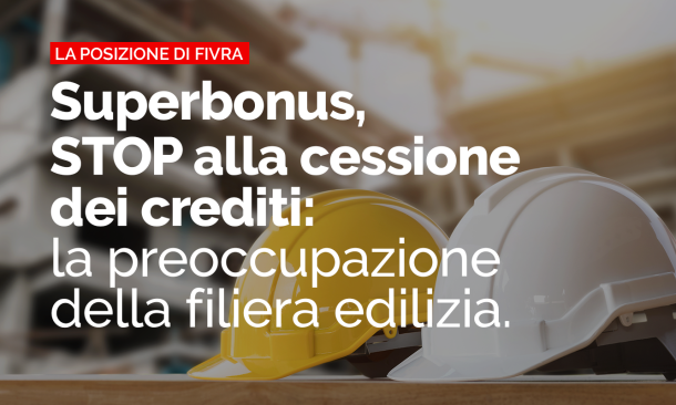 Superbonus Stop cessione crediti, la posizione di Fivra
